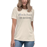 Blockchain in Action Women's Relaxed T-Shirt