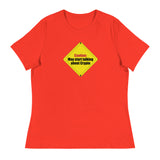 Caution: May start talking about crypto Women's Relaxed T-Shirt